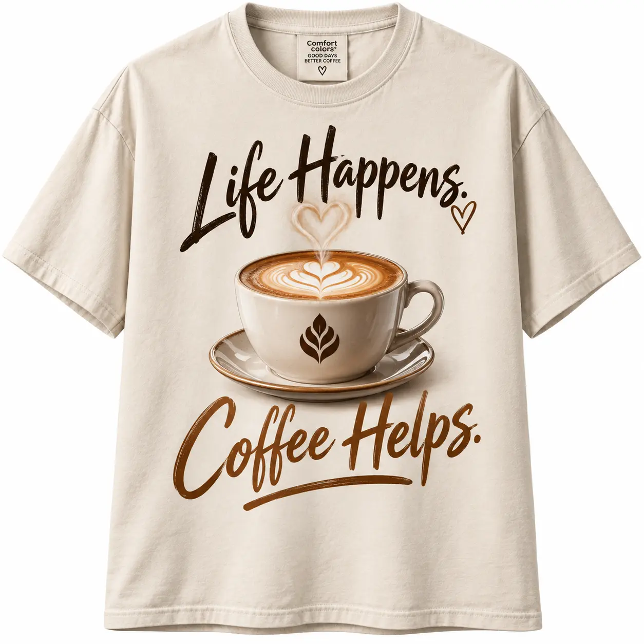 Life Happens Latte Tee